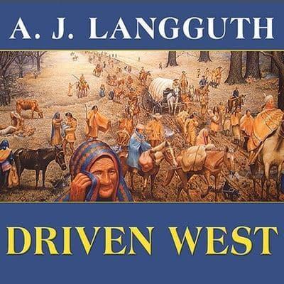 Driven West