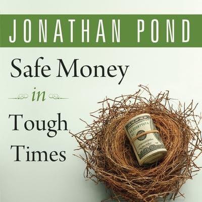 Safe Money in Tough Times Lib/E