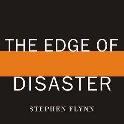 The Edge of Disaster Lib/E