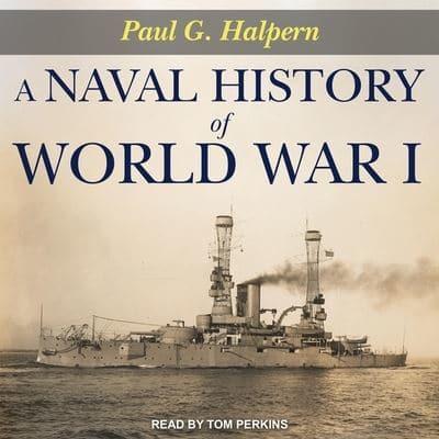 A Naval History of World War I Lib/E