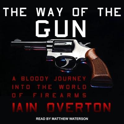 The Way of the Gun Lib/E