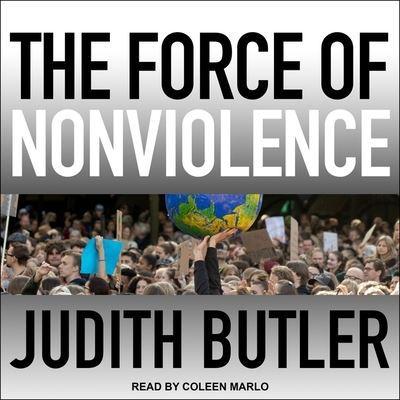 The Force of Nonviolence Lib/E