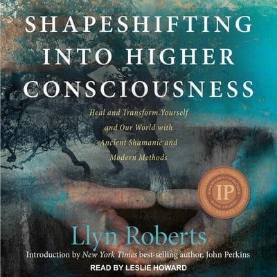 Shapeshifting Into Higher Consciousness