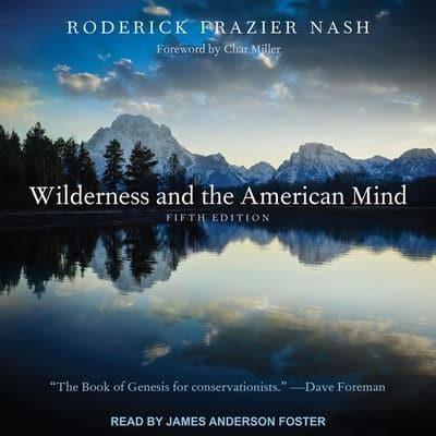 Wilderness and the American Mind