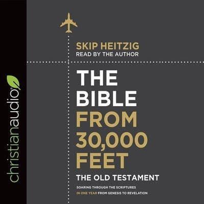 Bible from 30,000 Feet: The Old Testament