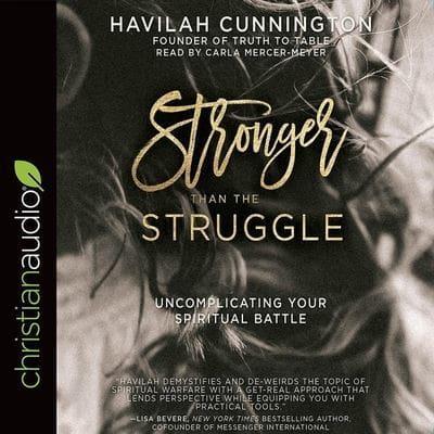 Stronger Than the Struggle Lib/E