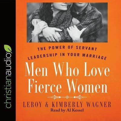 Men Who Love Fierce Women