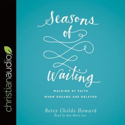 Seasons of Waiting Lib/E