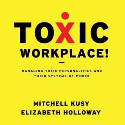 Toxic Workplace! Lib/E