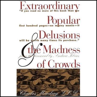 Extraordinary Popular Delusions and the Madness of Crowds and Confusion De Confusiones