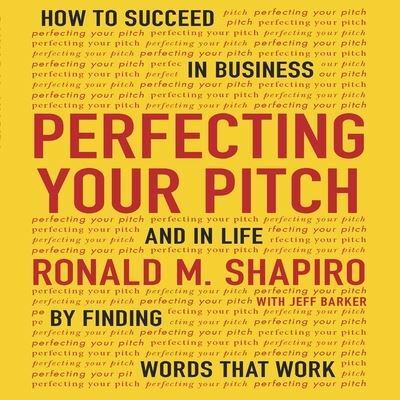 Perfecting Your Pitch Lib/E