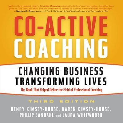 Co-Active Coaching Third Edition Lib/E