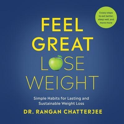 Feel Great, Lose Weight Lib/E