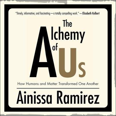 The Alchemy of Us Lib/E