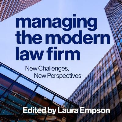 Managing the Modern Law Firm Lib/E