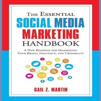 The Essential Social Media Marketing Handbook