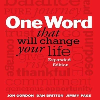 One Word That Will Change Your Life Lib/E
