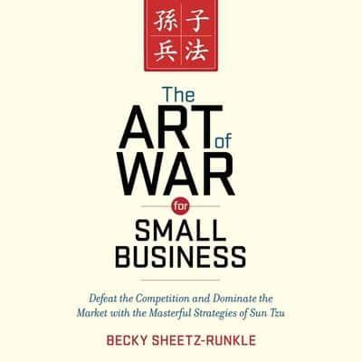 The Art War for Small Business Lib/E