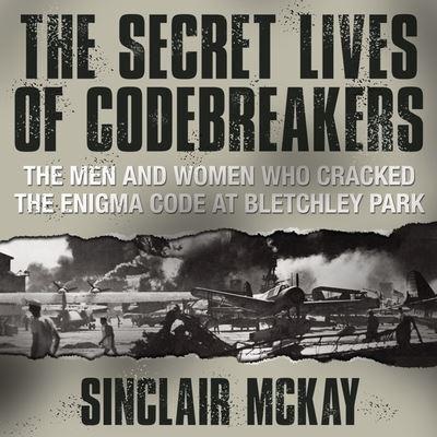 The Secret Lives Codebreakers