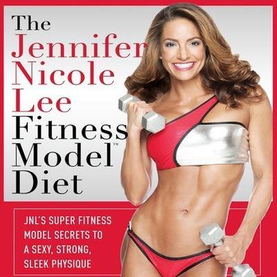 The Jennifer Nicole Lee Fitness Model Diet: Jnl's Super Fitness Model Diet Lib/E