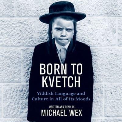 Born to Kvetch Lib/E