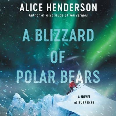 A Blizzard of Polar Bears Lib/E