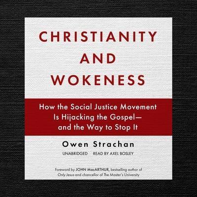 Christianity and Wokeness Lib/E