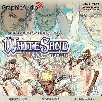 White Sand: Volume One [Dramatized Adaptation]