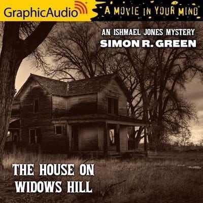 The House on Widows Hill [Dramatized Adaptation]