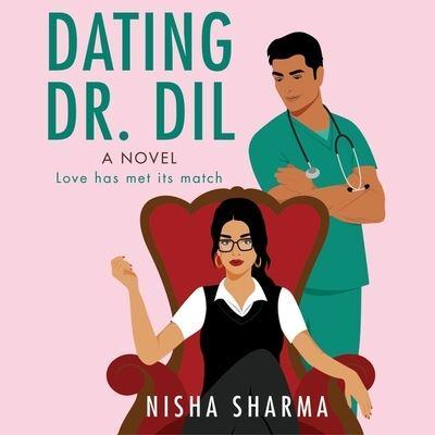 Dating Dr. DIL Lib/E