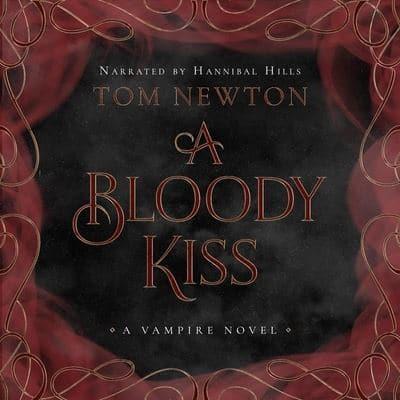 A Bloody Kiss Lib/E