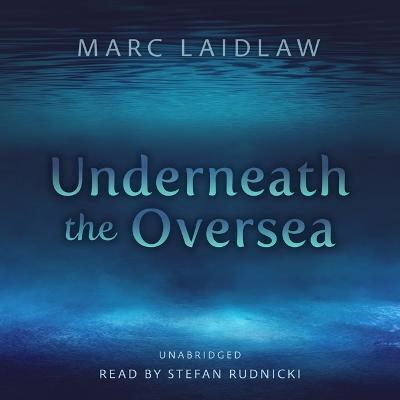Underneath the Oversea