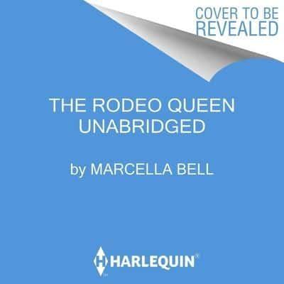 The Rodeo Queen Lib/E