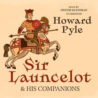 Sir Launcelot and His Companions