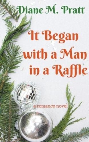 It Began with a Man in a Raffle