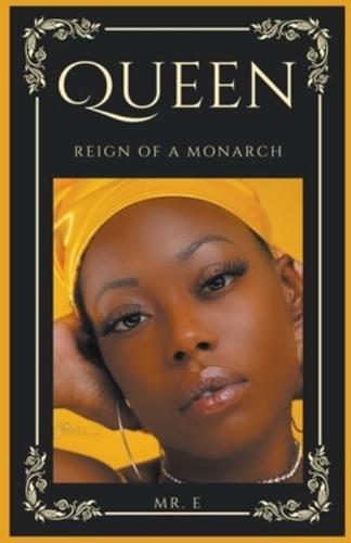 Queen: Reign of a Monarch