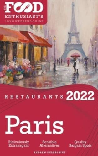 2022 Paris Restaurants - The Food Enthusiast&#8217;s Long Weekend Guide