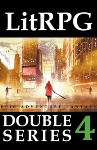 LitRPG Double Series 4: Epic Adventure Fantasy