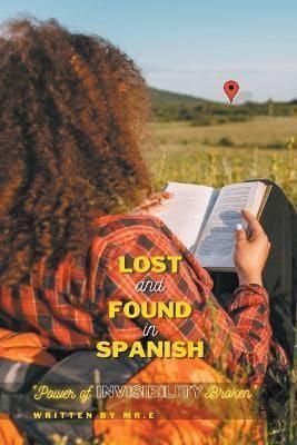 Lost and Found in Spanish: "Power of Invisibility Broken"