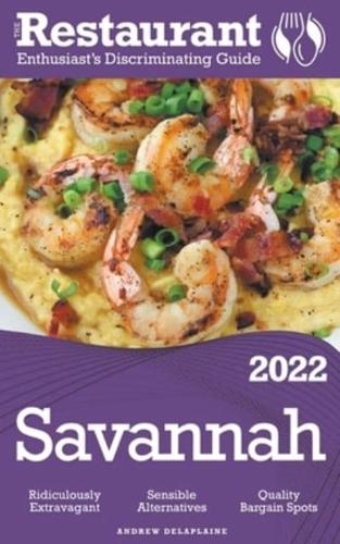 2022 Savannah - The Restaurant Enthusiast&#8217;s Discriminating Guide