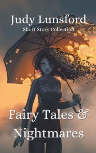 Fairy Tales & Nightmares: Short Story Collection