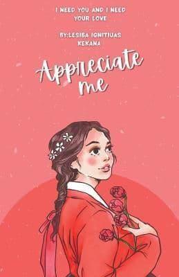 Appreciate Me:I Need You and I Need Your Love