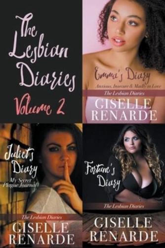 The Lesbian Diaries Volume 2: Emma's Diary, Juliet's Diary, Fortune's Diary