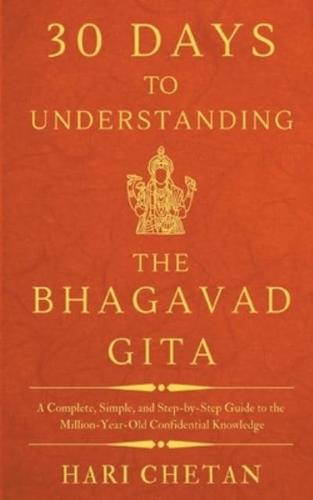 30 Days to Understanding the Bhagavad Gita