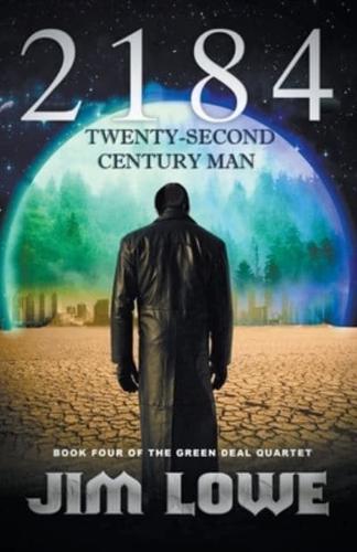 2184 - Twenty-Second Century Man