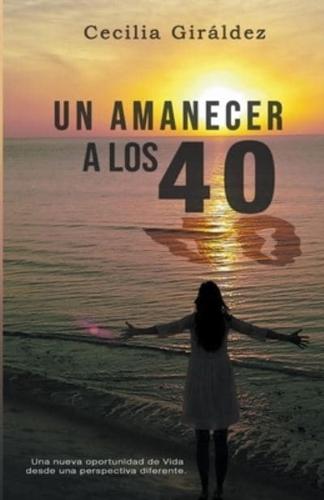 Un Amanecer a los 40