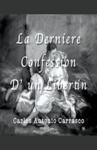 La Derniére Confession D' un Libertin