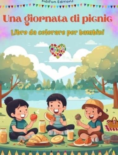Una Giornata Di Picnic - Libro Da Colorare Per Bambini - Disegni Allegri Per Incoraggiare La Vita All'aria Aperta