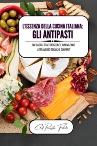 L'essenza Della Cucina Italiana