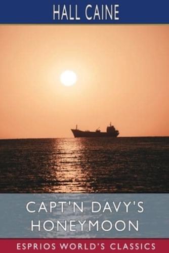 Capt'n Davy's Honeymoon (Esprios Classics)